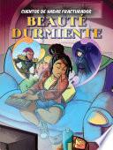 Beaute durmiente (Sleeping Beaute?)