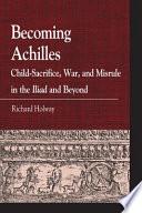 Becoming Achilles