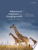 Behavioural Responses to a Changing World