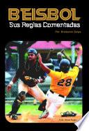 Beisbol, Sus Reglas Comentadas