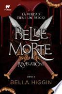 Belle Morte. Libro 2 - Revelations