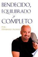 Bendecido, Equilibrado y Completo