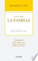 Benedicto XVI habla sobre la familia