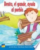 Benito, El Grande, Ayuda Al Pueblo