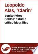 Benito Pérez Galdós: estudio crítico-biográfico