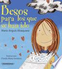 BESOS para LOS QUE SE HAN IDO Kisses for Those Who Have Moved Away