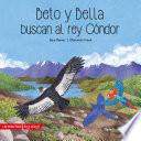 Beto y Bella buscan al Rey Cóndor