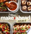 Better Homes and Gardens Make-Ahead Meals