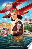 Betty Greene: La Heroina Voladora