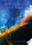 Between Midgard and Asgard
