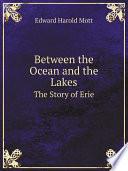 Between the Ocean and the Lakes