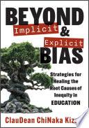Beyond Implicit and Explicit Bias