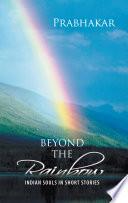 Beyond the Rainbow