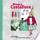 Bianca Castafiore - La Diva du vingtième siècle