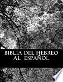 Biblia Del Hebreo Al Espanol
