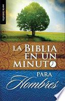 Biblia en un Minuto: Para Hombres = One Minute Bible: For Men