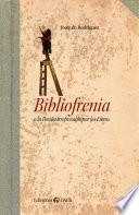 Bibliofrenia