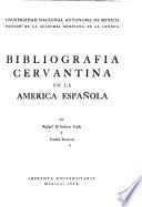 Bibliografía cervantina en la América Española