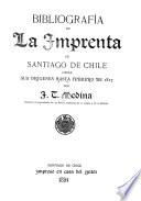 Bibliografía de la imprenta en Santiago de Chile desde Sus orígenes hasta febrerode 1817
