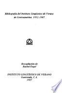 Bibliografía del Instituto Lingüístico de Verano de Centroamérica, 1952-1987