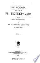 Bibliografía del V. P. M. Fr. Luis de Granada de la Orden de predicadores