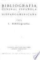 Bibliografía general española e hispano-americana