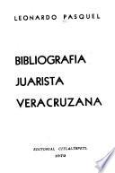 Bibliografía juarista veracruzana