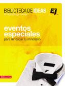 Biblioteca de ideas: Eventos Especiales