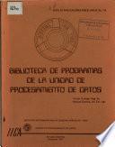Biblioteca de Programas de la Unidad de Procesamiento de Datos