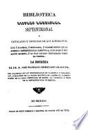 Biblioteca hispano americana setentrional--Adiciones y correcciones que á su fallecimiento dejó manuscritas José Fernando Ramírez
