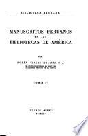 Biblioteca peruana: Manuscritos peruanos en las bibliotecas de América