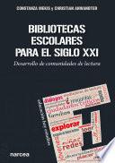 Bibliotecas escolares para el siglo XXI