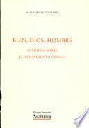 Bien, Dios, hombre. Estudios sobre el pensamiento griego