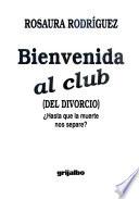 Bienvenida al club (del divorcio)