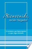 ¡Bienvenido, recién llegado!