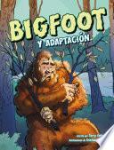 Bigfoot Y Adaptación