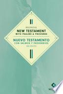 Bilingual New Testament with Psalms & Proverbs / Nuevo Testamento con Salmos y Proverbios bilingüe NLT/NTV