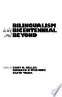 Bilingualism in the Bicentennial and Beyond