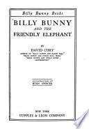 Billy Bunny and the Friendly Elephant