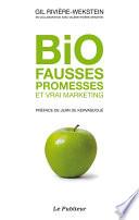 Bio fausses promesses et vrai marketing