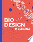 Biodesign in high schools