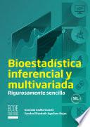 Bioestadística inferencial y multivariada - 1ra edición