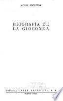 Biografía de La Gioconda