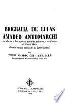 Biografía de Lucas Amadeo Antomarchi en relación a los aspectos sociales, políticos y económicos de Puerto Rico