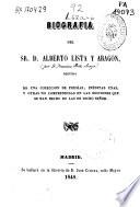 Biografia del Sr. D. Alberto Lista y Aragón