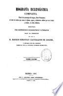 Biografía eclesiástica completa