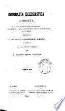 Biografía eclesiastica completa