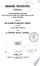 Biografía eclesiástica completa