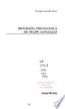 Biografía psicológica de Felipe González