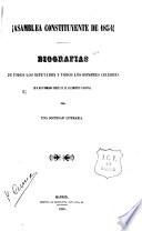Biografías de todos los diputados y todos los hombres célebres que han tomado parte en el alzamiento nacional
